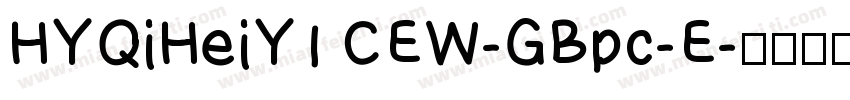 HYQiHeiY1 CEW-GBpc-E字体转换